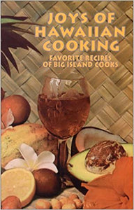 Joys Of Hawaiian Cooking by Martin and Judy Beeman