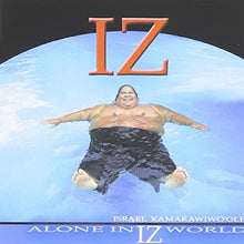 Load image into Gallery viewer, Israel &quot;IZ&quot; Kamakawiwo&#39;ole- Alone In Iz World (CD)
