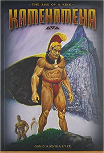Kamehameha: The Rise of a King by David Eyre (Hardcover)