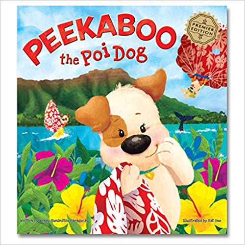 Peekaboo The Poi Dog by Wendy Kunimitsu