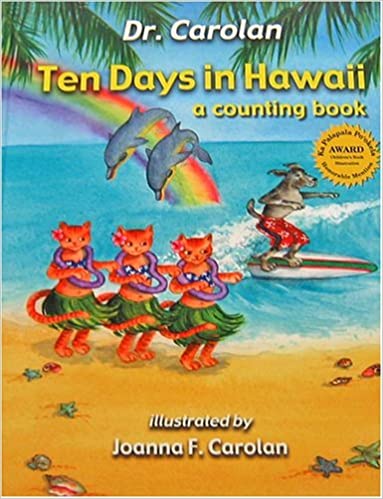 Ten Days In Hawaii A Counting Book by Dr. Carolan