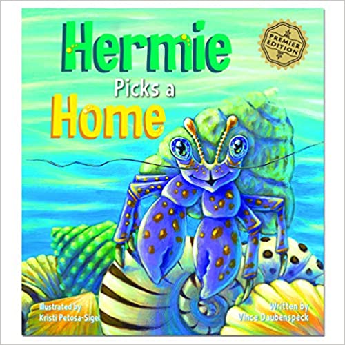 Hermie Picks A Home by Vince Daubenspeck