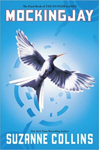 Hunger Games: Mockingjay by Suzanne Collins