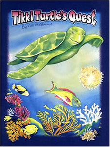 Tikki Turtle's Quest by Gill McBarnet