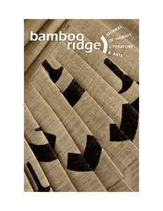 Bamboo Ridge No. 110 (Journal of Hawaii Literature & Arts) by Donald Carreira Ching (Editor), Misty-Lynn Sanico (Editor)