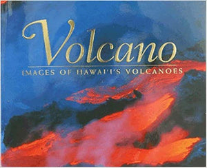 Volcano: Images of Hawaii's Volcanoes by Doug Peebles