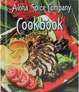 Aloha Spice Company Cookbook by Chef Michael Simpson