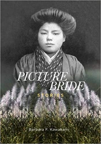 Picture Bride Stories by Barbara F. Kawakami