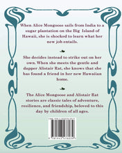 Load image into Gallery viewer, Alice Mongoose and Alistair Rat Book 1: Alice Mongoose and Alistair Rat in Hawaii by Mary Pfaff
