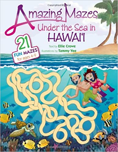 Amazing Mazes Under the Sea in Hawaii by Ellie Crowe