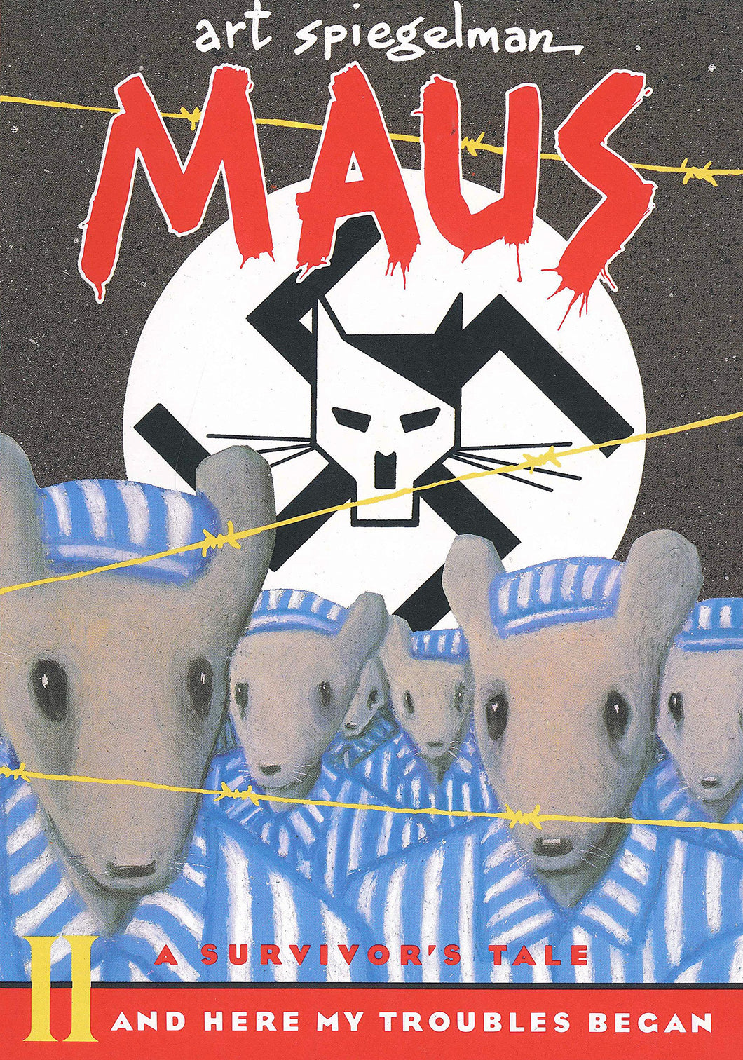 Maus - A Survivor's Tale #2 - And Here My Troubles Began by Art Spiegelman