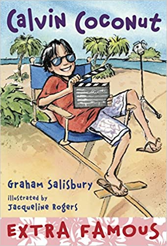 Calvin Coconut: Extra Famous by Graham Salisbury