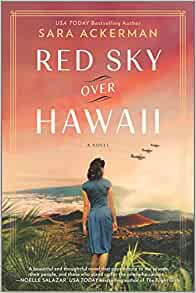 Red Sky Over Hawaii: A Novel by Sara Ackerman