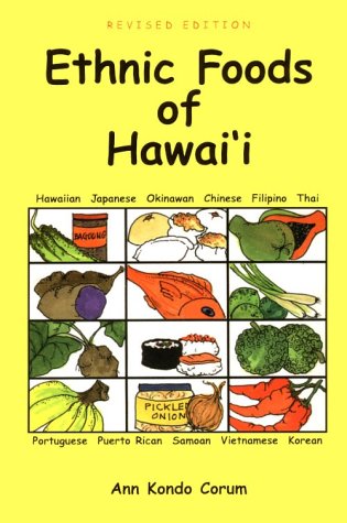 Ethnic Foods of Hawaii by Ann Kondo Corum