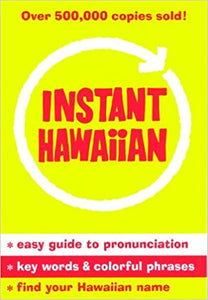 Instant Hawaiian by Jack Christensen, Kalani Meinecke, et al.