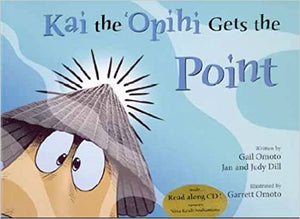 Kai the Opihi Gets the Point w/ CD by Gail Omoto