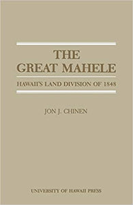 The Great Mahele by Jon J. Chinen