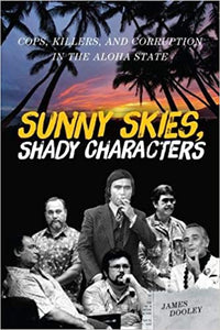 Sunny Skies, Shady Characters by James Dooley