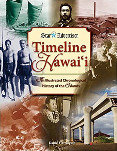 Timeline Hawaii by Daniel Harrington and Bennett Hymer